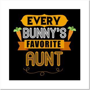 WOMEN'S EVERY BUNNYS FAVORITE AUNT SHIRT CUTE EASTER GIFT Posters and Art